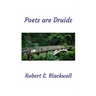 Poets are Druids