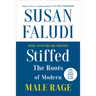Stiffed 20th Anniversary Edition: The Roots of Modern Male Rage