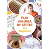 Play Kalimba by Letter - For Beginners: Kalimba Easy-to-Play Sheet Music