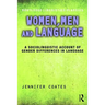 Women, Men and Language: A Sociolinguistic Account of Gender Differences in Language