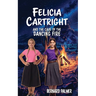 Felicia Cartright and the Case of the Dancing Fire