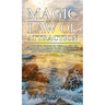 Magic and the Law of Attraction: A Witch's Guide to the Magic of Intention, Raising Your Frequency, and Building Your Reality