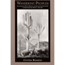 Wandering Peoples: Colonialism, Ethnic Spaces, and Ecological Frontiers in Northwestern Mexico, 1700-1850