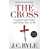 The Cross [Annotated, Updated]: Crucified with Christ, and Christ Alive in Me