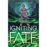 Igniting Fate