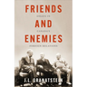 Friends and Enemies: Essays in Canada's Foreign Relations