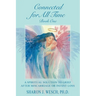 Connected for All Time (Book 1): A Spiritual Solution to Grief After Miscarriage or Infant Loss