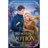 A Treacherous Motion