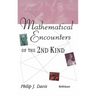 Mathematical Encounters of the Second Kind