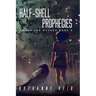 Half-Shell Prophecies