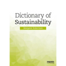 Dictionary of Sustainability