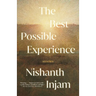 The Best Possible Experience: Stories