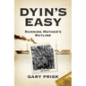 Dyin's Easy