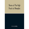 Stories Of The High Priests Of Memphis: The Dethon Of Herodotus And The Demotic Tales Of Khamuas