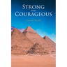 Strong and Courageous