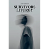 Survivors Liturgy