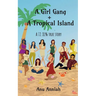 Girl Gang + Tropical Island