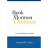 Book of Mormon Chiasmus: 292 Extraordinary Examples