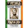 George Brent - Ireland's Gift to Hollywood and its Leading Ladies (hardback)