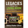 Legacies from the Living Room: A Love-Grief Equation