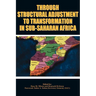 Through Structural Adjustment to Transfo