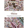 Citix60: Vienna: 60 Creatives Show You the Best of the City