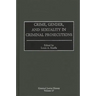 Crime, Gender, and Sexuality in Criminal Prosecutions