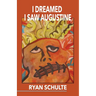 I Dreamed I Saw Augustine