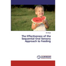 The Effectiveness of the Sequential Oral Sensory Approach to Feeding