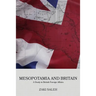Mesopotamia and Britain: A Study in British Foreign Affairs