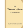 The Christian's Secret of a Happy Life