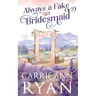 Always a Fake Bridesmaid