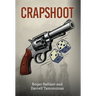 Crapshoot: A Tale of Chance, Choices, and Crime