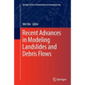 Recent Advances in Modeling Landslides and Debris Flows