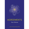 Agreements: Your Choice