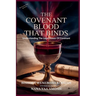 The Covenant Blood That Binds