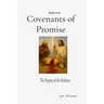 Covenants of Promise: The Purpose of the Mediator