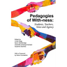 Pedagogies of With-Ness: Students, Teachers, Voice and Agency