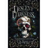A Descent Into Darkness: A Neverland Chronicles Saga Part 1