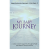 My Baby Journey: A guided journal to support you through the peaks and valleys of trying to conceive