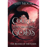 The Court of Unforgiving Gods