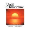 Until Tomorrow: Poems