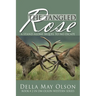 The Tangled Rose: A Stand Alone Sequel to No Escape