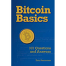 Bitcoin Basics: 101 Questions and Answers