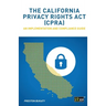 The California Privacy Rights Act (CPRA): An implementation and compliance guide