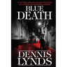 Blue Death: #7 in the Edgar Award-winning Dan Fortune mystery series