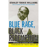 Blue Rage, Black Redemption: A Memoir