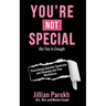 You're Not Special
