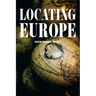 Locating Europe: Empire and Nationalism in the Long Nineteenth Century