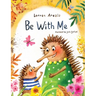 Be With Me